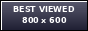 Best viewed at 800x600